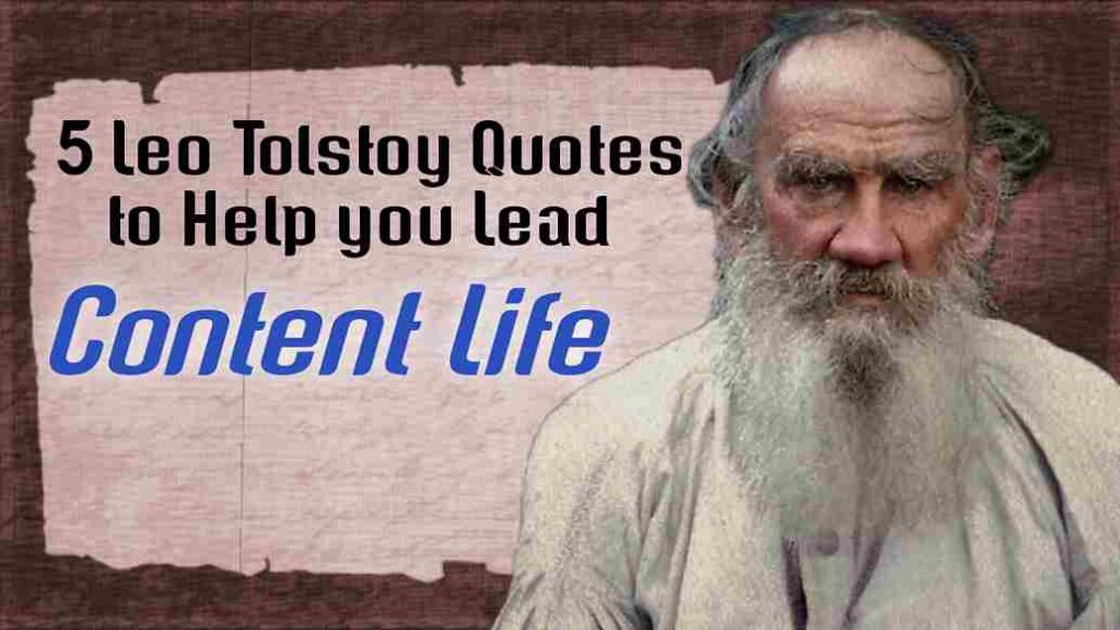 5 Leo Tolstoy Quotes to Help You Lead Content Life