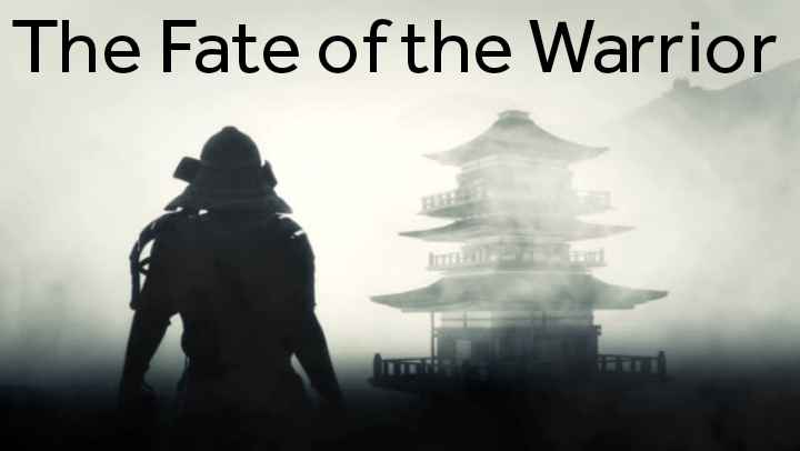 The Fate of the Warrior