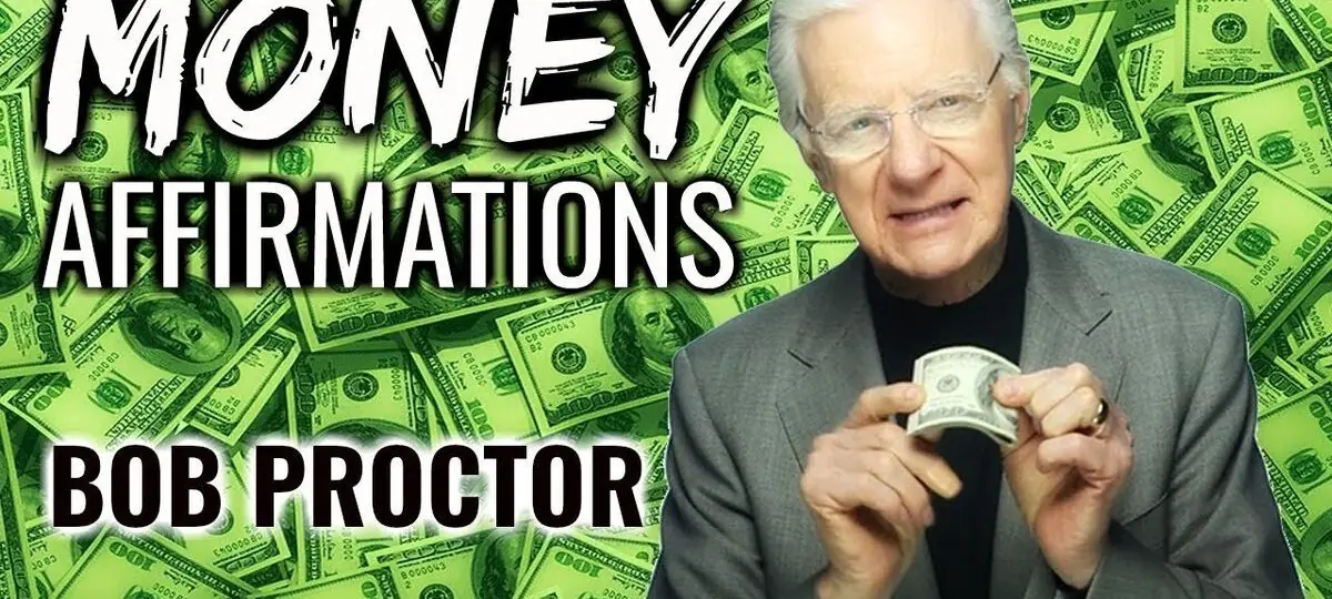 A Step-by-Step Guide to Bob Proctor's Money Mindset Principles